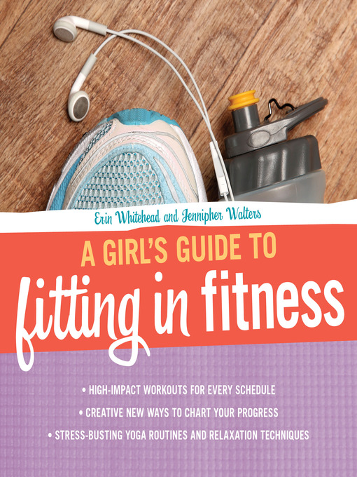Title details for A Girl's Guide to Fitting in Fitness by Erin Whitehead - Wait list